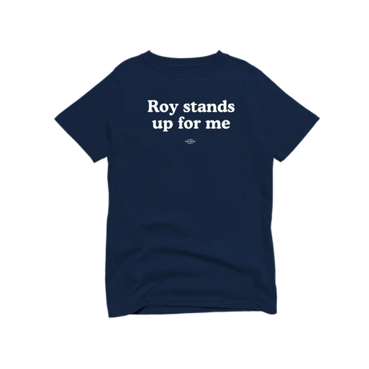 Roy Stands Up For Me Youth T-Shirt